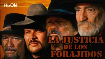 La justicia de los forajidos