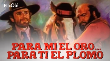 Para mi el oro, para ti el plomo