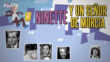 Ninette y un señor de Murcia