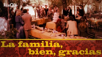 La familia bien, gracias