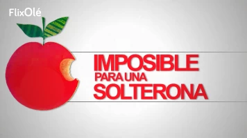 Imposible para una solterona
