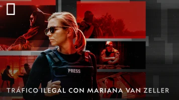 Tráfico ilegal con Mariana Van Zeller