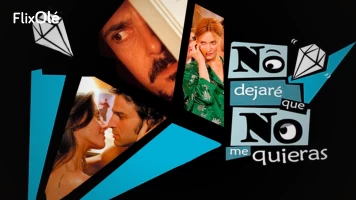 No dejaré que no me quieras