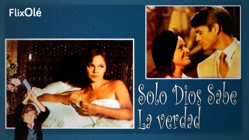 Sólo Dios sabe la verdad