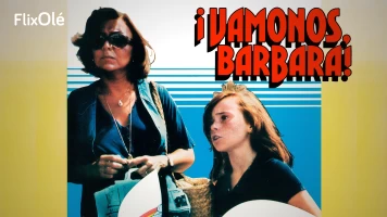 Vámonos, Bárbara