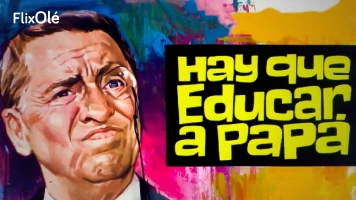 Hay que educar a Papá