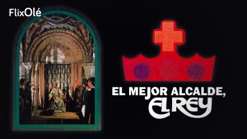 El mejor alcalde, el Rey