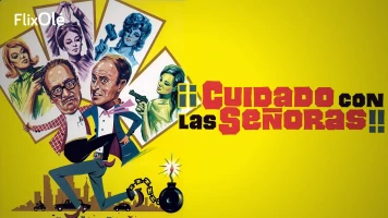 ¡Cuidado con las señoras!