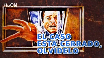 El caso está cerrado, olvídelo