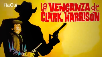 La venganza de Clark Harrison