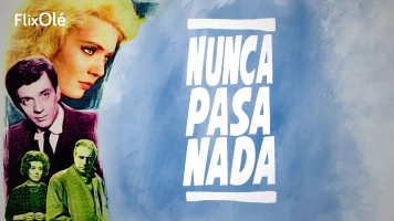 Nunca pasa nada