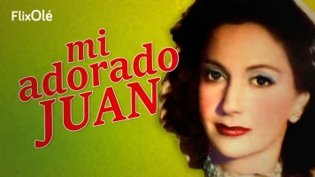 Mi adorado Juan