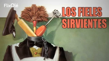 Los fieles sirvientes