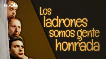 Los ladrones somos gente honrada