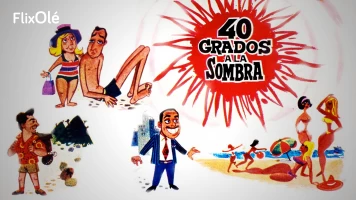 40 grados a la sombra