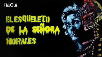 El esqueleto de la señora Morales