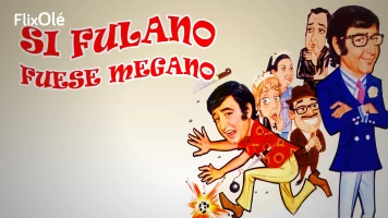 Si fulano fuese mengano