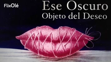 Ese oscuro objeto del deseo