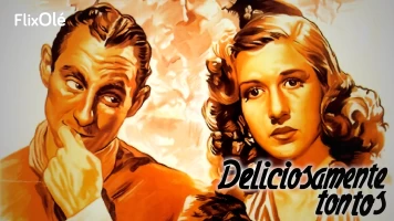 Deliciosamente tontos