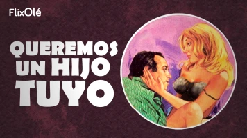 Queremos un hijo tuyo