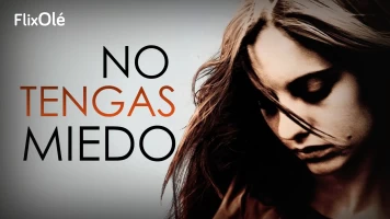No tengas miedo