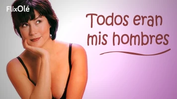 Todos eran mis hombres