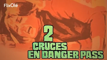 Dos cruces en Danger Pass