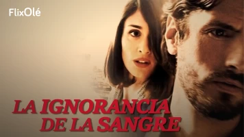La ignorancia de la sangre