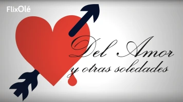 Del amor y otras soledades