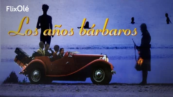 Los años bárbaros