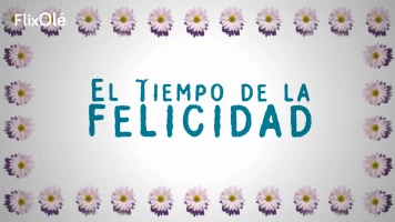 El tiempo de la felicidad