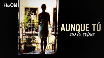 Aunque tú no lo sepas