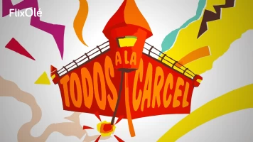 Todos a la cárcel