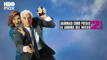 Agárralo como puedas 2 1/2: El aroma del miedo