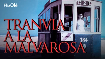 Tranvía a la Malvarrosa
