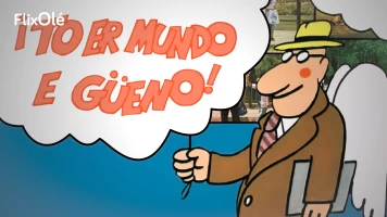 ¡To er mundo e güeno!