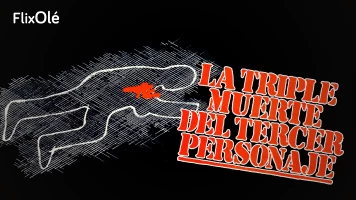 La triple muerte del tercer personaje
