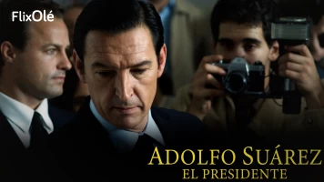 Adolfo Suárez. El Presidente