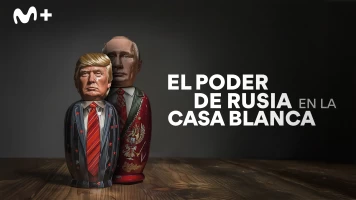 El poder de Rusia en la Casa Blanca