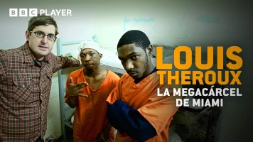Louis Theroux: la megacárcel de Miami