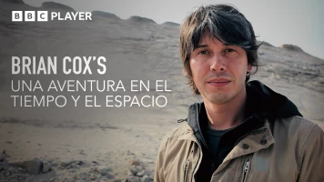 Brian Cox: una aventura en el tiempo y el espacio