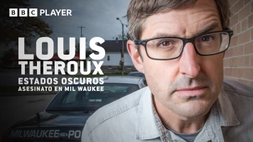 Louis Theroux: estados oscuros - Asesinato en Milwaukee