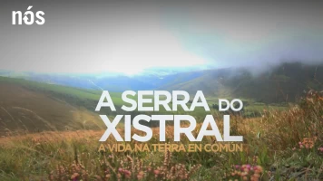 A serra do Xistral, a vida na terra en común