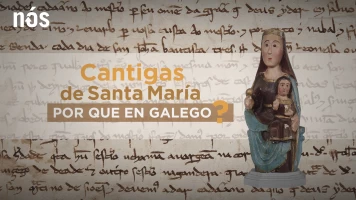 Cantigas de Santa María, por que en galego?