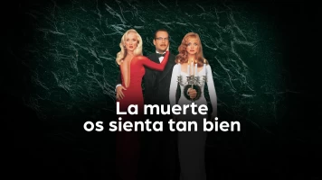 La muerte os sienta tan bien