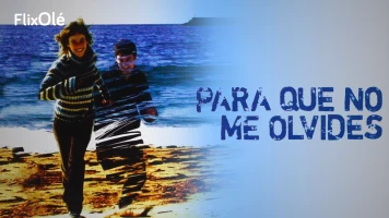 Para que no me olvides