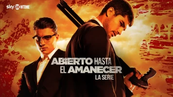 Abierto hasta el amanecer: La serie