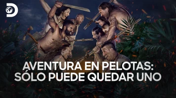 Aventura en pelotas: sólo puede quedar uno