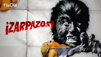 ¡Zarpazos! Un viaje por el spanish horror