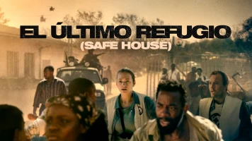 El último refugio (Safe House)
